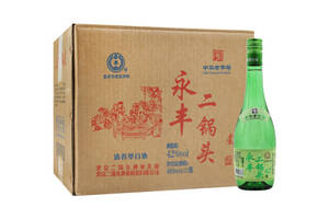 42度永丰牌北京二锅头酒光瓶清雅绿波500mlx12瓶整箱价格？