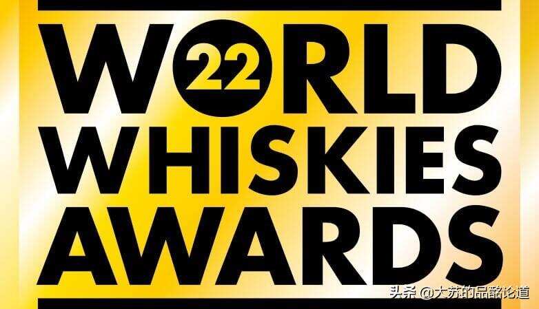 2022年WWA世界威士忌大奖首轮结果出炉，中国大芹成功入围